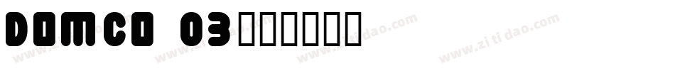 DOMCO 03字体转换